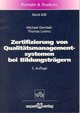 Zertifizierung von Qualitätsmanagement- Systemen bei Bildungsträgern