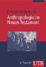 Anthropologie im Neuen Testament