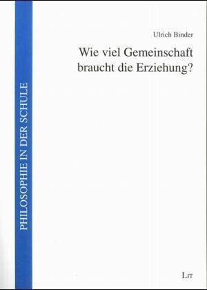 Wie viel Gemeinschaft braucht die Erziehung?