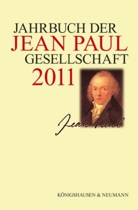 Jahrbuch der Jean-Paul-Gesellschaft 2011 Bd.46