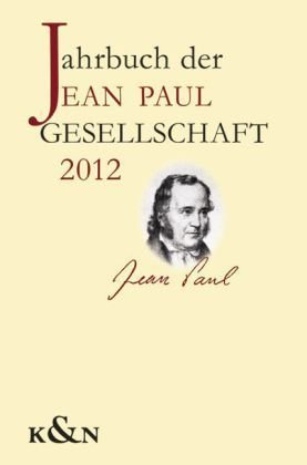 Jahrbuch der Jean-Paul-Gesellschaft 2012