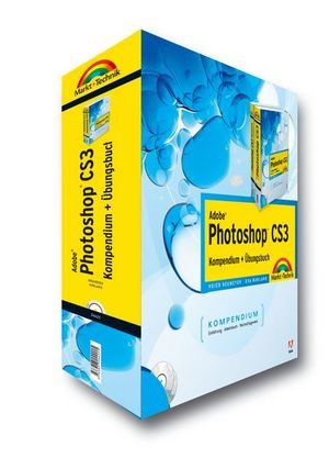 Adobe Photoshop CS3 Kompendium + Übungsbuch, m. 2 DVD-ROMs