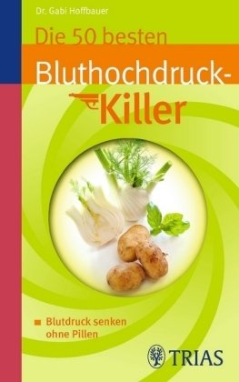 Die 50 besten Bluthochdruckkiller