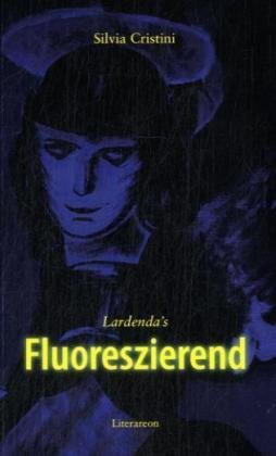 Lardenda's Fluoreszierend