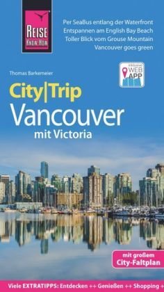 Reise Know-How CityTrip Vancouver mit Victoria