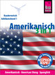 Amerikanisch 3 in 1: Amerikanisch Wort für Wort, American Slang, Spanglish