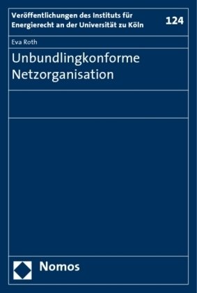 Unbundlingkonforme Netzorganisation