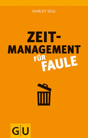 Zeitmanagement für Faule