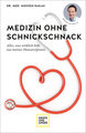 Medizin ohne Schnickschnack