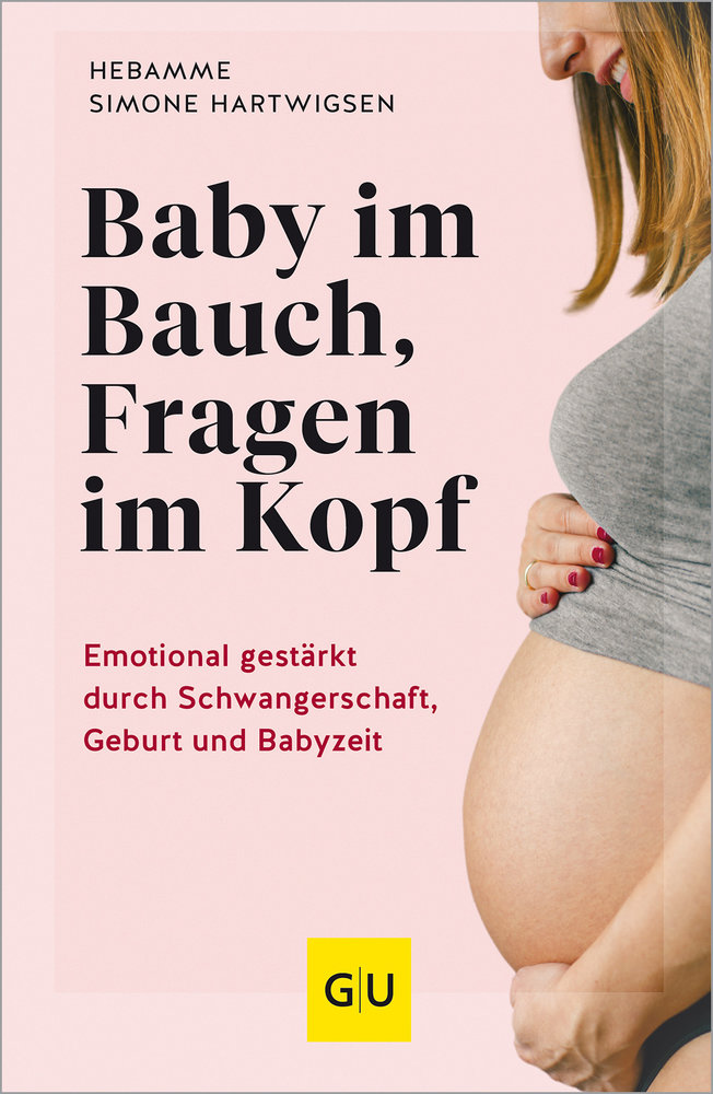 Baby im Bauch, Fragen im Kopf