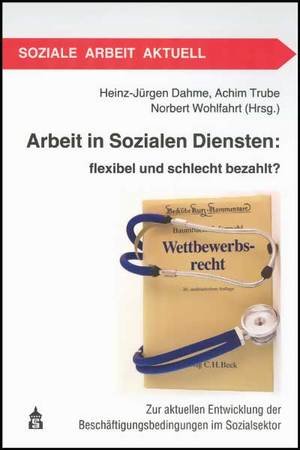 Arbeit in Sozialen Diensten: flexibel und schlecht bezahlt?