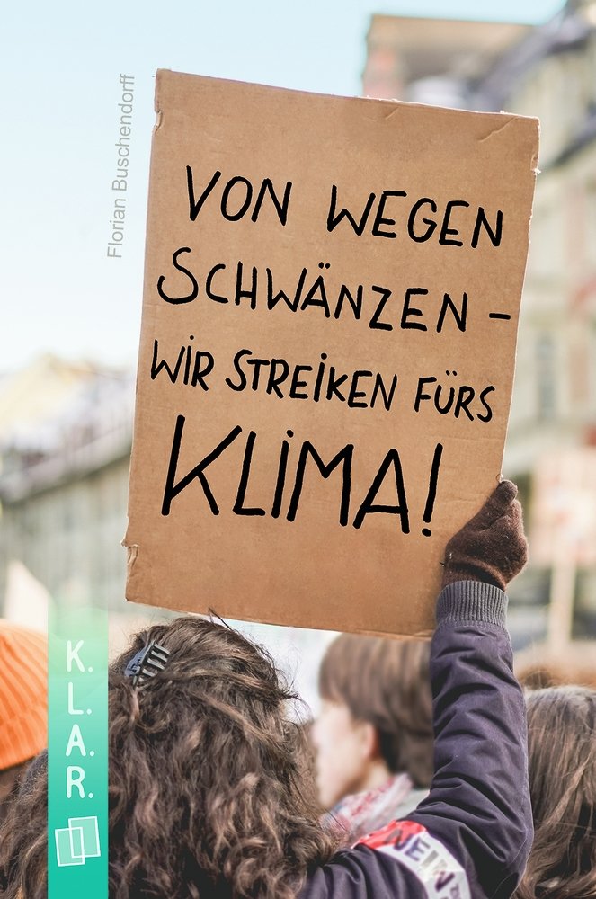 Von wegen schwänzen - wir streiken fürs Klima!