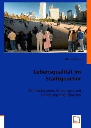 Lebensqualität im Stadtquartier