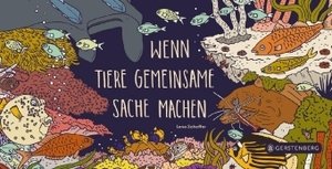 Wenn Tiere gemeinsame Sache machen