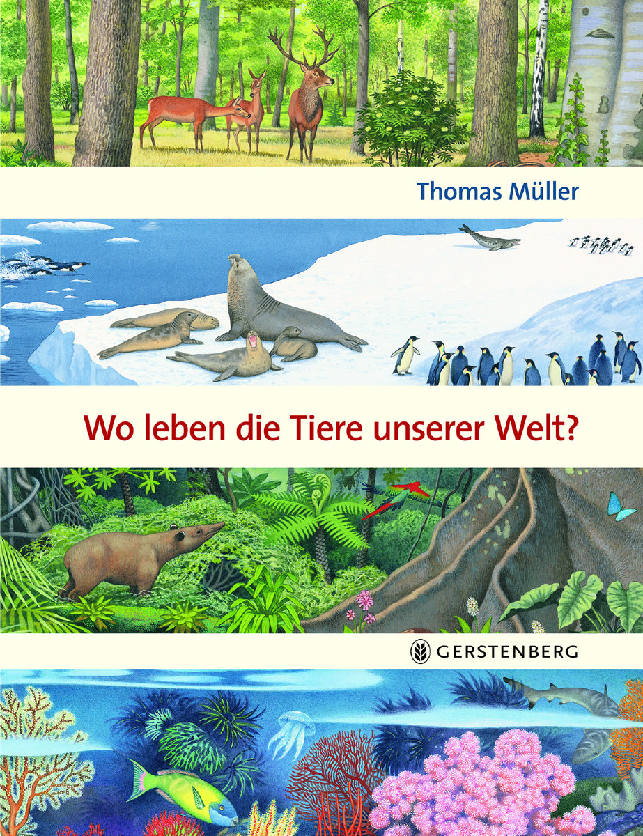 Wo leben die Tiere unserer Welt?