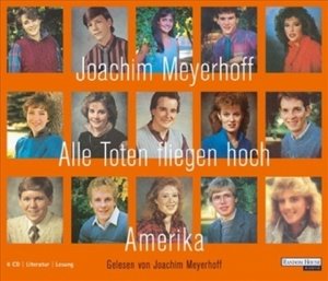 Alle Toten fliegen hoch  - Amerika, 6 Audio-CDs