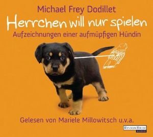 Herrchen will nur spielen, 1 Audio-CD