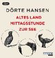 Altes Land - Mittagsstunde - Zur See