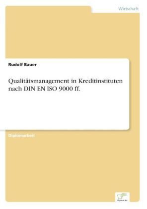 Qualitätsmanagement in Kreditinstituten nach DIN EN ISO 9000 ff