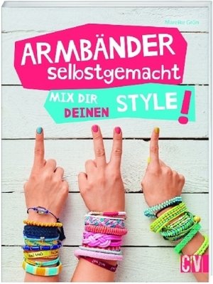 Armbänder selbstgemacht