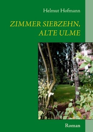 Zimmer siebzehn, alte Ulme