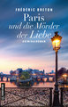 Paris und die Mörder der Liebe