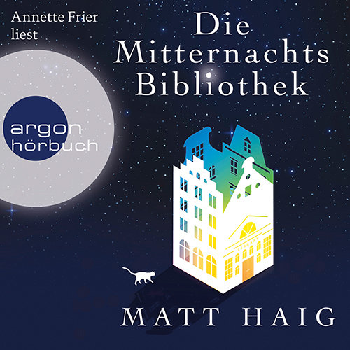 Die Mitternachtsbibliothek, 1 Audio-CD, 1 MP3