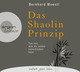 Das Shaolin-Prinzip