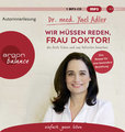 Wir müssen reden, Frau Doktor!