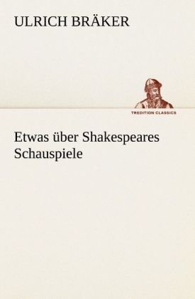 Etwas über Shakespeares Schauspiele