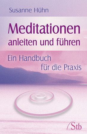 Meditationen anleiten und führen