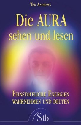 Die Aura sehen und lesen