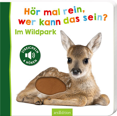 Hör mal rein, wer kann das sein? - Im Wildpark