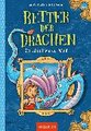 Retter der Drachen - Sei schnell wie der Wind! (Retter der Drachen 1)