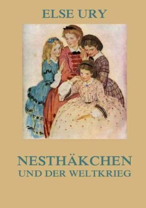 Nesthäkchen und der Weltkrieg