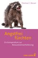 Angstfrei fürchten