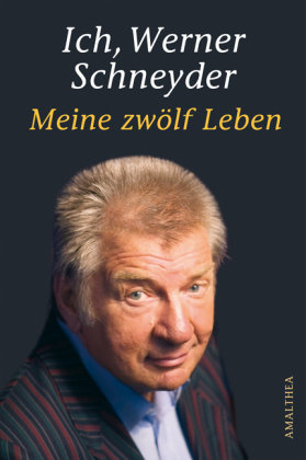 Ich, Werner Schneyder