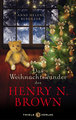 Das Weihnachtswunder des Henry N. Brown