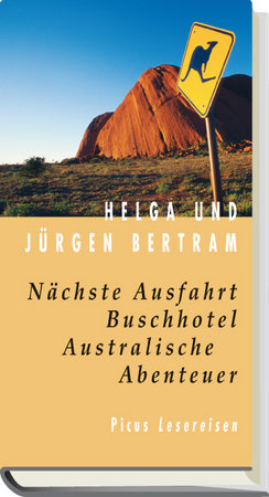 Nächste Ausfahrt Buschhotel - Australische Abenteuer