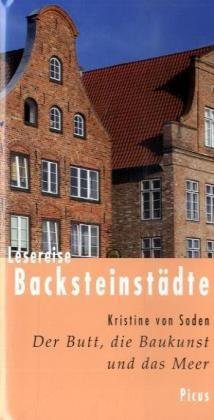 Lesereise Backsteinstädte. Der Butt, die Baukunst und das Meer