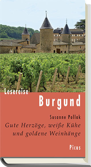 Lesereise Burgund. Gute Herzöge, weisse Kühe und goldene Weinhänge