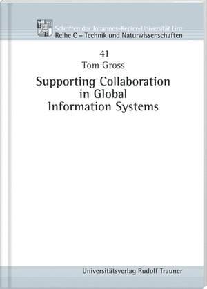 Supporting Collaboration in Global Information Systems