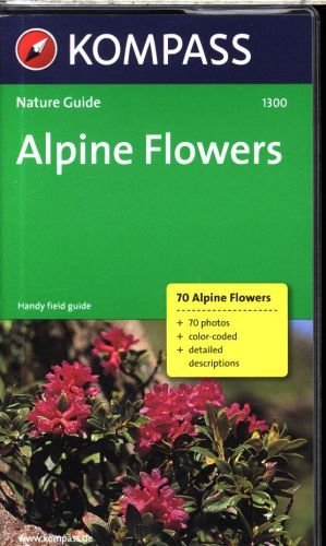 KOMPASS Naturführer Alpine Flowers