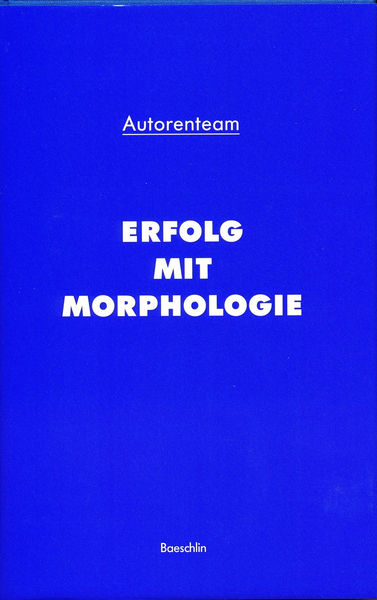 Erfolg mit Morphologie