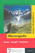 Bündner Wanderführer 05. Oberengadin