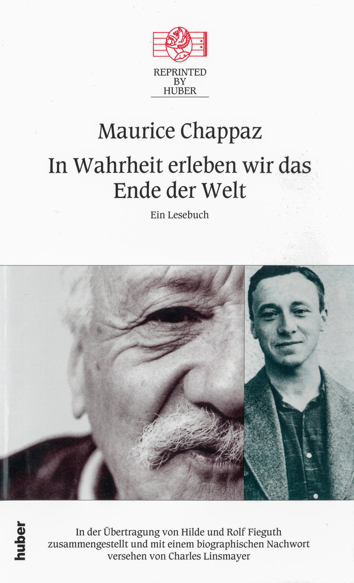 In Wahrheit erleben wir das Ende der Welt. Zusammengestellt und mit einem biografischen Nachwort versehen von Charles Linsmayer, Reprinted by Huber Band 29