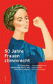 50 Jahre Frauenstimmrecht