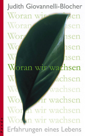 Woran wir wachsen