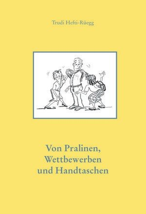 Von Pralinen, Wettbewerben und Handtaschen