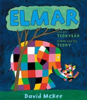 Elmar und der Teddybär, Deutsch-Englisch. Elmer and the Teddy\